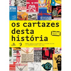 Os Cartazes Desta História: Memória Gráfica Da Resistência à Ditadura Militar E Da Redemocratização (1964 - 1985)