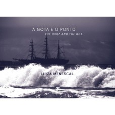 A Gota E O Ponto (the Drop And The Dot)