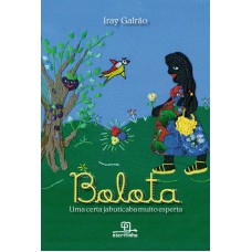 Bolota, Uma Certa Jabuticaba Muito Esperta