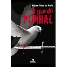 O Uso Do Punhal