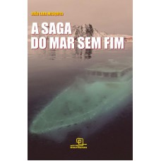 A Saga Do Mar Sem Fim