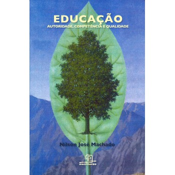 Educação: Autoridade, Competência E Qualidade