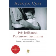 Pais brilhantes, professores fascinantes