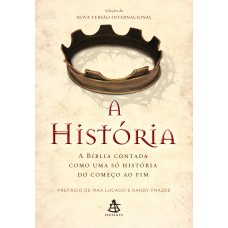 A História: A Bíblia contada como uma só história do começo ao fim