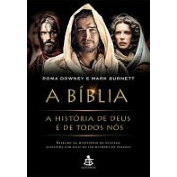 Bíblia, A: A história de Deus e de todos nós