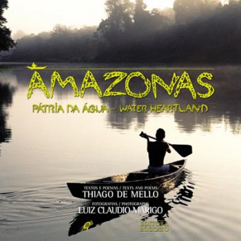 Amazonas - Pátria Da água: Water Heartland