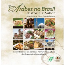 árabes No Brasil: História E Sabor