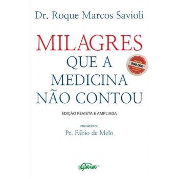 Milagres Que A Medicina Não Contou