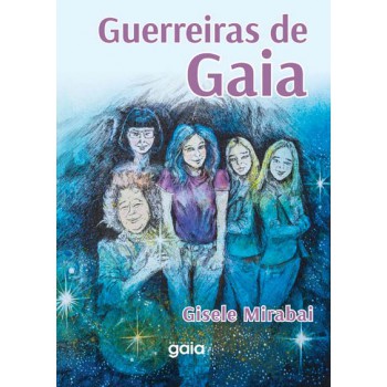 Guerreiras De Gaia