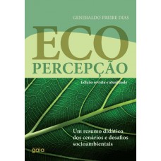 Ecopercepção: Um Resumo Didático Dos Desafios Socioambientais