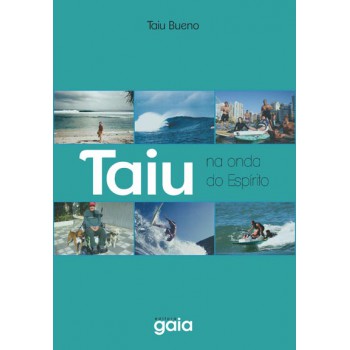 Taiu: Na Onda Do Espírito