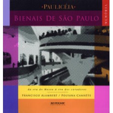 AS BIENAIS DE SÃO PAULO: DA ERA DO MUSEU À ERA DOS CURADORES (1951-2001)