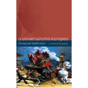 O UNIVERSALISMO EUROPEU: A RETÓRICA DO PODER