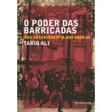 O PODER DAS BARRICADAS: UMA AUTOBIOGRAFIA DOS ANOS 60