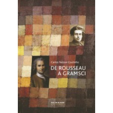 De Rousseau A Gramsci: Ensaios De Teoria Política