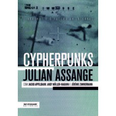 Cypherpunks: Liberdade E O Futuro Da Internet