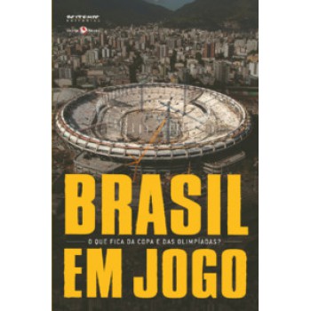 BRASIL EM JOGO: O QUE FICA DA COPA E DAS OLIMPÍADAS?