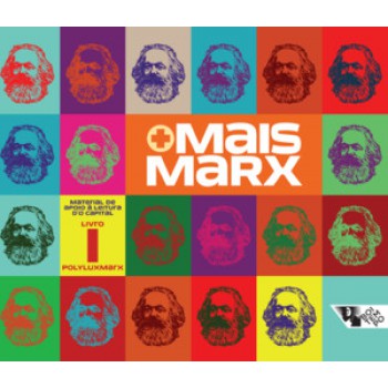 MAIS MARX: MATERIAL DE APOIO À LEITURA D'O CAPITAL