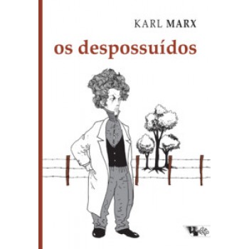 Os Despossuídos: Debates Sobre A Lei Referente Ao Furto De Madeira