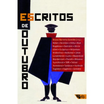 ESCRITOS DE OUTUBRO: OS INTELECTUAIS E A REVOLUÇÃO RUSSA (1917-1924)