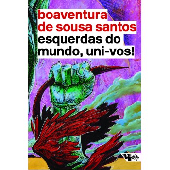 Esquerdas do mundo, uni-vos!