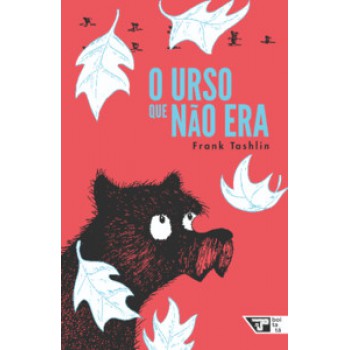 O Urso Que Não Era