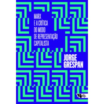 Marx E A Crítica Do Modo De Representação Capitalista