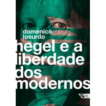 HEGEL E A LIBERDADE DOS MODERNOS