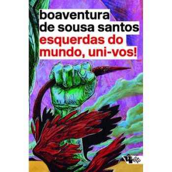 Esquerdas Do Mundo, Uni-vos!