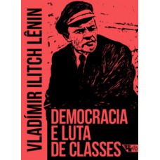 DEMOCRACIA E LUTA DE CLASSES