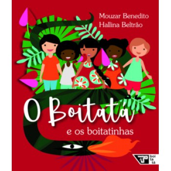 O Boitatá E Os Boitatinhas