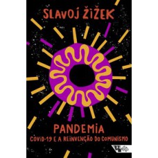 PANDEMIA: COVID-19 E A REINVENÇÃO DO COMUNISMO