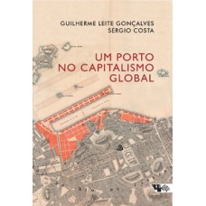 UM PORTO NO CAPITALISMO GLOBAL: DESVENDANDO A ACUMULAÇÃO ENTRELAÇADA NO RIO DE JANEIRO