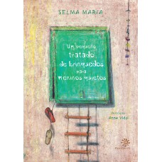 Um Pequeno Tratado De Brinquedos Para Meninos Quietos