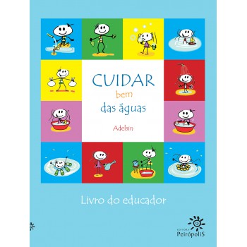 Cuidar Bem Das águas: Livro Do Educador