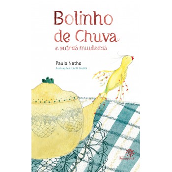 Bolinho De Chuva E Outras Miudezas
