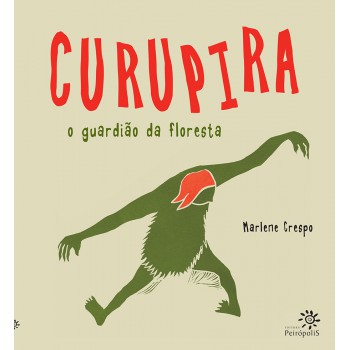Curupira: O Guardião Da Floresta