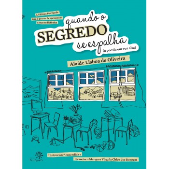 Quando O Segredo Se Espalha: (a Poesia Em Voz Alta)