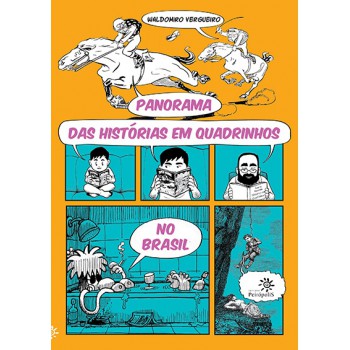 Panorama Das Histórias Em Quadrinhos No Brasil