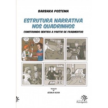 Estrutura Narrativa Nos Quadrinhos: Construindo Sentido A Partir De Fragmentos