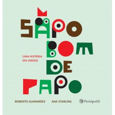Sapo Bom De Papo: Uma História Em Versos