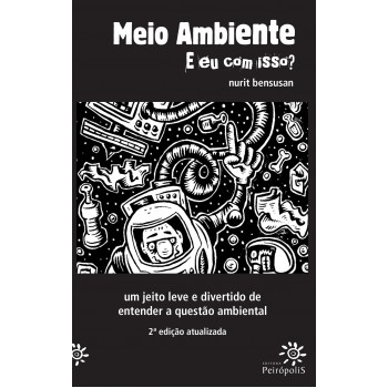 Meio Ambiente: E Eu Com Isso?