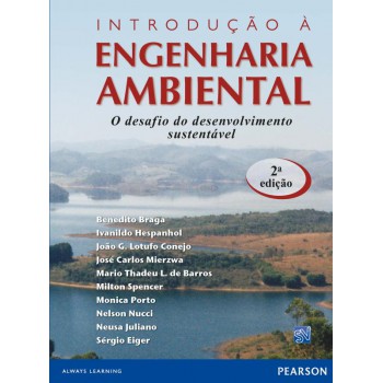 Introdução à Engenharia Ambiental: O Desafio Do Desenvolvimento Sustentável