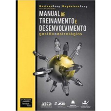 Manual De Treinamento E Desenvolvimento: Gestão E Estratégias