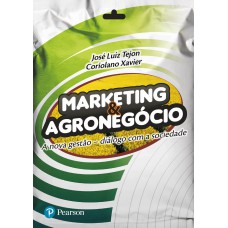 Marketing e Agronegócio: A Nova Gestão – Diálogo com a Sociedade