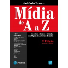 Mídia De A A Z: Conceitos, Critérios E Fórmulas Dos 60 Principais Termos De Mídia