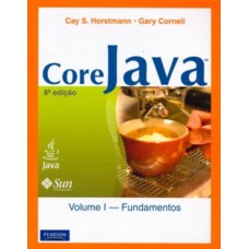 Core Java: Volume 1: Fundamentos