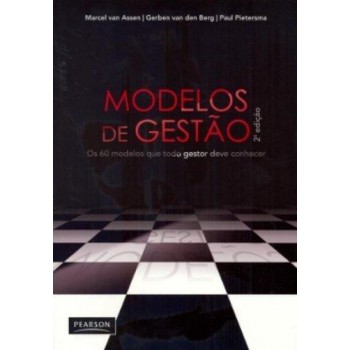 Modelos De Gestão: Os 60 Modelos Que Todo Gestor Deve Conhecer