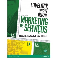 Marketing De Serviços: Pessoas, Tecnologia E Estratégia