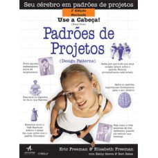 Use A Cabeça!: Padrões De Projetos